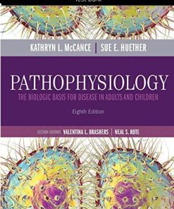 Test Bank For Pathophysiology: The Biologic Basis for Disease in Adults and Children 8th Edition