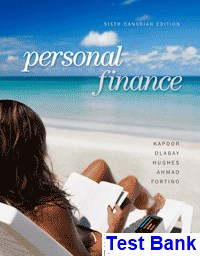 Test Bank for Personal Finance, 6th Canadian Edition by Jack Kapoor