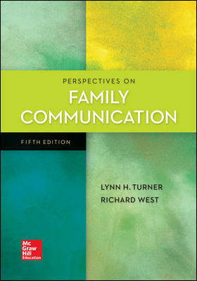 Test Bank for Perspectives on Family Communication by Lynn Turner 5th Edition 1 Test Bank for Perspectives on Family Communication by Lynn Turner 5th Edition