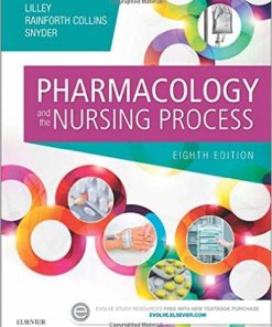 Test Bank for Pharmacology and the Nursing Process, 8th Edition by Linda Lane-Collins and Julie S. Snyder
