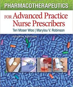 Test Bank for Pharmacotherapeutics for Advanced Practice Nurse Prescribers, 4th Edition by Robinson