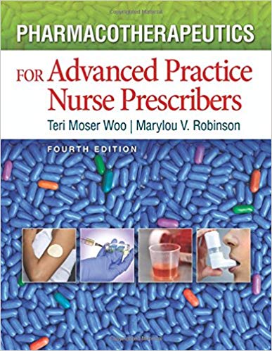 Test Bank for Pharmacotherapeutics for Advanced Practice Nurse Prescribers, 4th Edition by Robinson 1 Test Bank for Pharmacotherapeutics for Advanced Practice Nurse Prescribers, 4th Edition by Robinson