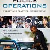 Test Bank for Police Operations Theory and Practice 6th Edition by Kären M. Hess
