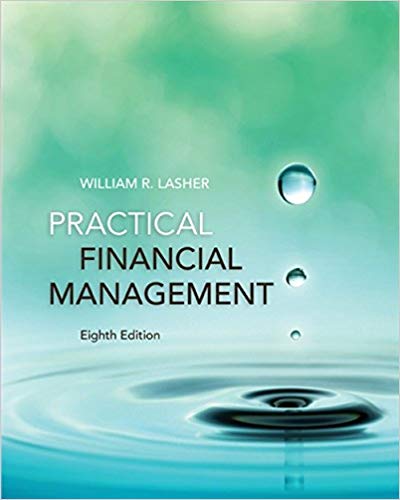 Test Bank for Practical Financial Management 8th Edition by William R. Lasher 1 Test Bank for Practical Financial Management 8th Edition by William R. Lasher