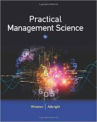 Test Bank for Practical Management Science 5th Edition by Wayne L. Winston and S. Christian Albright