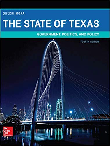 Test Bank For The State of Texas: Government, Politics, and Policy 4th Edition by Sherri Mora 1 Test Bank For The State of Texas: Government, Politics, and Policy 4th Edition by Sherri Mora