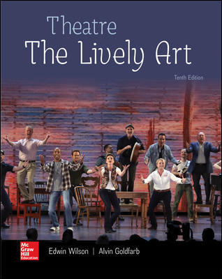 Test Bank for Theatre: The Lively Art 10th Edition by Edwin Wilson 1 Test Bank for Theatre: The Lively Art 10th Edition by Edwin Wilson