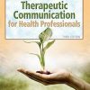 Test Bank for Therapeutic Communications for Health Care, 3rd Edition by Tamparo
