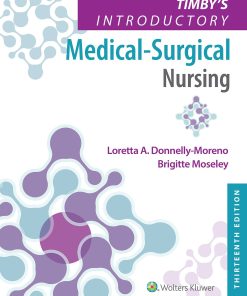 Test Bank for Timby’s Introductory Medical-Surgical Nursing 13th Edition by Moreno