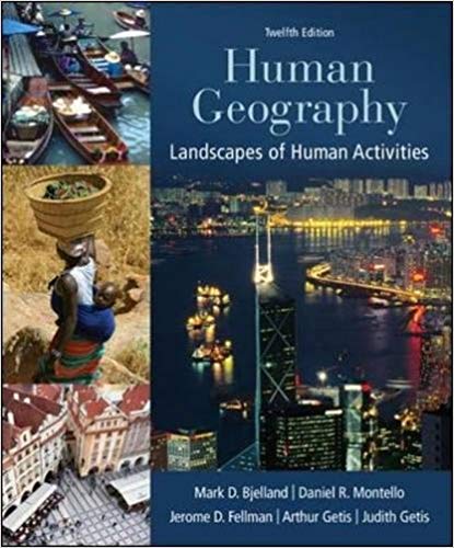 Test Bank for Human Geography: Landscapes of Human Activities, 12th Edition 1 Test Bank for Human Geography: Landscapes of Human Activities, 12th Edition