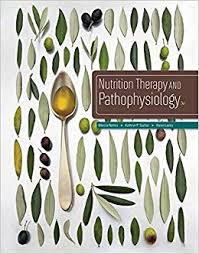 Test Bank for Nutrition Therapy and Pathophysiology 3rd Edition by Marcia Nahikian