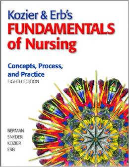 Test Bank for Kozier & Erb’s Fundamentals of Nursing, 8th Edition – Shirlee J. Snyder, Audrey J. Berman, Barbara Kozier, Glenora Erb 1 Test Bank for Kozier & Erb’s Fundamentals of Nursing, 8th Edition – Shirlee J. Snyder, Audrey J. Berman, Barbara Kozier, Glenora Erb