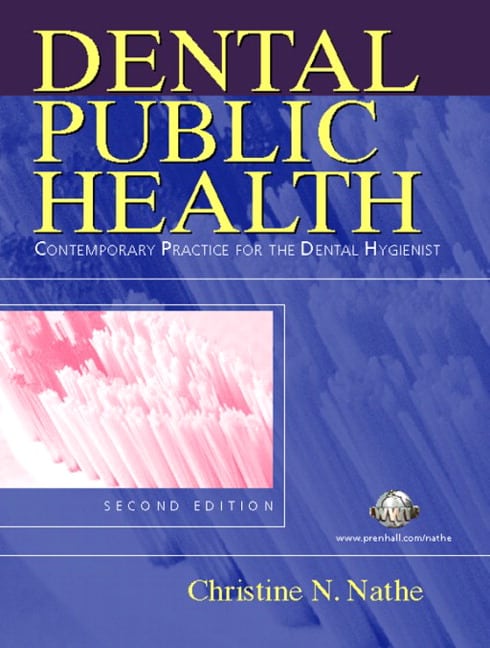 Test Bank for Dental Public Health: Contemporary Practice for the Dental Hygienist 2nd Edition | Nathe 1 Test Bank for Dental Public Health: Contemporary Practice for the Dental Hygienist 2nd Edition | Nathe