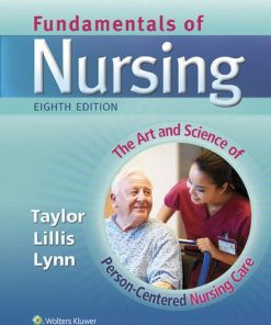 Test Bank for Fundamentals of Nursing 8th Edition by Carol Taylor