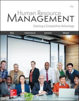 Test Bank for Human Resource Management, 11th Edition by Raymond Noe, John Hollenbeck, Barry Gerhart, Patrick Wright 1 Test Bank for Human Resource Management, 11th Edition by Raymond Noe, John Hollenbeck, Barry Gerhart, Patrick Wright