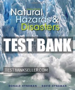 Test Bank for Natural Hazards and Disasters 4th Edition by Donald Hyndman