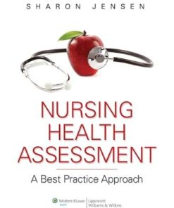 Test Bank for Nursing Health Assessment: A Best Practice Approach, 1st Edition by Jensen