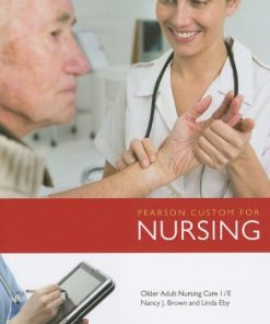 Test Bank for Older Adult Nursing Care, 1st Edition – Nancy J. Brown