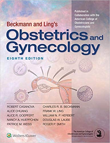 Test Bank for Beckmann and Ling’s Obstetrics and Gynecology 8th Edition | Robert Casanova 1 Test Bank for Beckmann and Ling’s Obstetrics and Gynecology 8th Edition | Robert Casanova