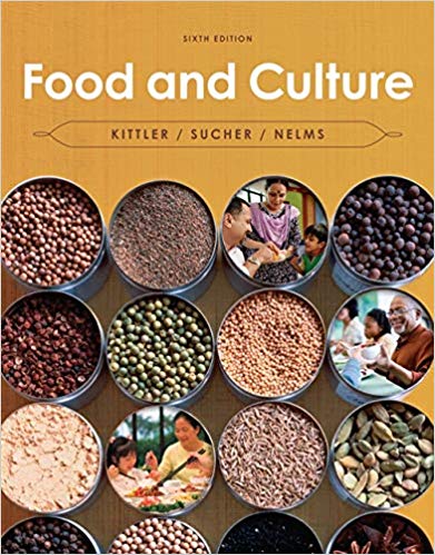 Test Bank for Food and Culture, 6th Edition by Kittler & Sucher 1 Test Bank for Food and Culture, 6th Edition by Kittler & Sucher