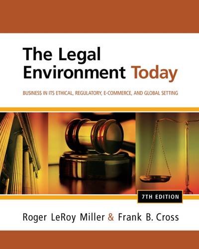 Test Bank for The Legal Environment Today Business In Its Ethical Regulatory E-Commerce and Global Setting 7th Edition by Roger LeRoy Miller 1 Test Bank for The Legal Environment Today Business In Its Ethical Regulatory E-Commerce and Global Setting 7th Edition by Roger LeRoy Miller