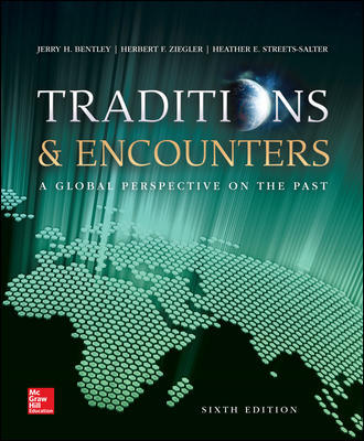 Test Bank for Traditions & Encounters: A Global Perspective on the Past, 6th Edition by Jerry Bentley 1 Test Bank for Traditions & Encounters: A Global Perspective on the Past, 6th Edition by Jerry Bentley