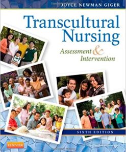 Test Bank for Transcultural Nursing: Assessment and Intervention, 6th Edition by Joyce Newman Giger