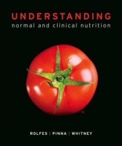 Test Bank for Understanding Normal and Clinical Nutrition 9th Edition by Sharon Rady Rolfes