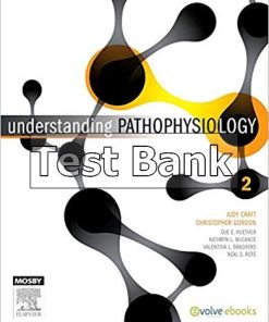 Test Bank for Understanding Pathophysiology - ANZ Adaptation 2nd Edition by Craft