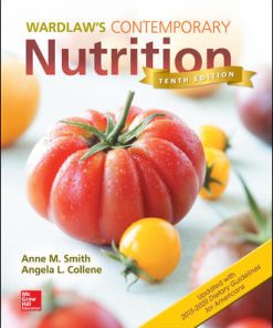 Test Bank for Wardlaw’s Contemporary Nutrition (Updated with 2015-2020 Dietary Guidelines for Americans) – 10th Edition