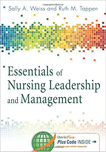 Test Bank for Whitehead Essentials of Nursing Leadership & Management 6th Edition by Sally A. Weiss, Ruth M. Tappen 1 Test Bank for Whitehead Essentials of Nursing Leadership & Management 6th Edition by Sally A. Weiss, Ruth M. Tappen