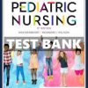 Test Bank for Wong’s Essentials of Pediatric Nursing 11th Edition
